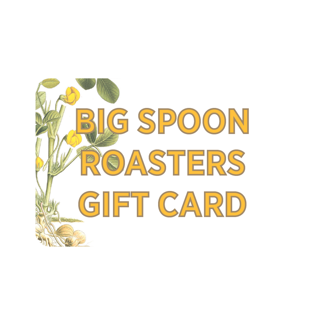 Big Spoon Roasters Gift Card